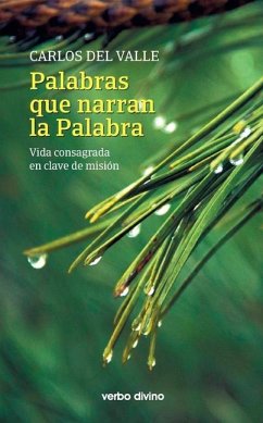 Palabras que narran la Palabra - del Valle García, Carlos