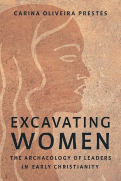 Excavating Women - Prestes, Carina Oliveira