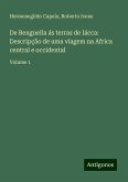 De Benguella ás terras de Iácca: Descripção de uma viagem na Africa central e occidental