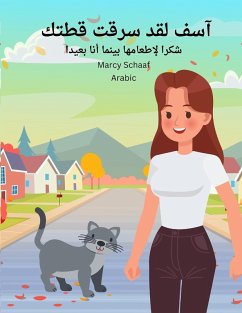 Cover آسف لقد سرقت قطتك (Arabic) Sorry I Stole Your Cat