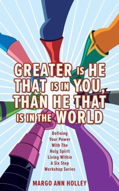 Greater Is He That Is In You, Than He That Is In The World - Holley, Margo Ann