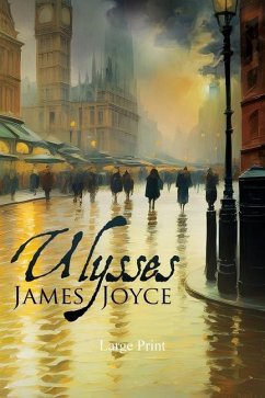 Ulysses (Large Print, Annotated) - Joyce, James