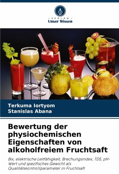 Bewertung der physiochemischen Eigenschaften von alkoholfreiem Fruchtsaft - Iortyom, Terkuma;Abana, Stanislas