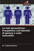 Le fedi abramitiche: Prospettive sull'identità di genere e sulla sessualità