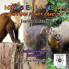 Niños en la Tierra - Aventuras de vida Silvestre - Explora el Mundo Euro Marten Rodent - David, Sensei Paul