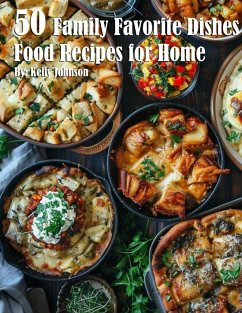 50 Family Favorite Dishes Recipes for Home - Johnson, Kelly