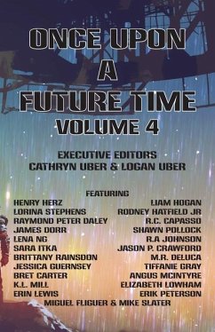 Once Upon a Future Time, Volume 4 - Carter, Bret; Peterson, Erik; Lowham, Elizabeth