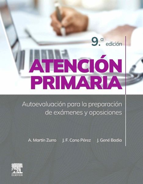 Atención primaria. Autoevaluación para la preparación de exámenes y oposiciones Atención primaria. Autoevaluación para la preparación de exámenes y oposiciones