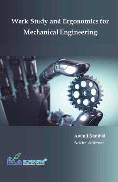 Work Study and Ergonomics for Mechanical Engineering - Kaushal, Arvind; Ahirwar, Rekha