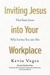 Inviting Jesus Into Your Workplace - Bild 1