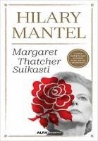 Margaret Thatcher Suikasti - Mantel, Hilary