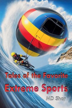 Tales of the Favorite Extreme Sports - Shar, Md