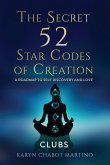 The Secret 52 Star Codes of Creation (Clubs)