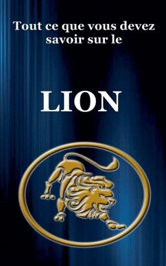 Tout ce que vous devez savoir sur le Lion - Dornan, Robert J