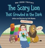 The Scary Lion That Growled in the Dark