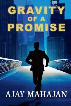 Gravity of a Promise - Ajay Mahajan