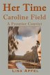 Her Time, Caroline Field - Bild 1