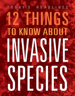 Cover 12 Things to Know about Invasive Species