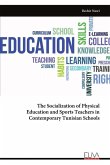 The Socialization of Physical Education and Sports Teachers in Contemporary Tunisian Schools