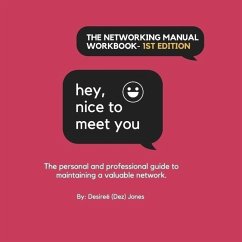 Hey, Nice to Meet You: The Networking Manual Workbook (1st Edition) - Jones