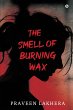 The Smell of Burning Wax - Bild 1