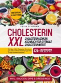 Cholesterin XXL - Cholesterin senken Kochbuch für optimale Cholesterinwerte