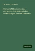 Botanische Mikrochemie: Eine Anleitung zu phytohistologischen Untersuchungen. Aus dem Dänischen