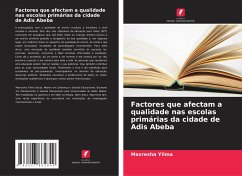 Factores que afectam a qualidade nas escolas primárias da cidade de Adis Abeba - Yilma, Masresha