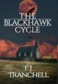 The Blackhawk Cycle The Blackhawk Cycle