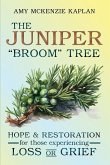 The Juniper "Broom" Tree