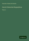 Garrett: Memorias Biographicas