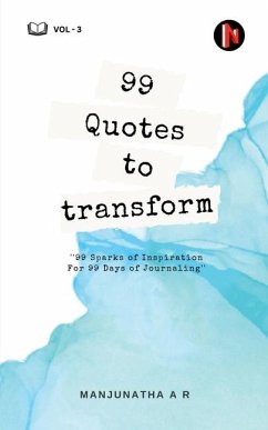 99 Quotes to Transform - Manjunatha a R