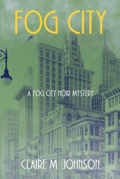 Fog City - Johnson, Claire M.