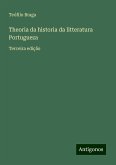 Theoria da historia da litteratura Portugueza