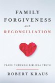 Family Forgiveness and Reconciliation