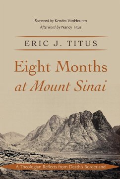 Eight Months at Mount Sinai - Titus, Eric J.