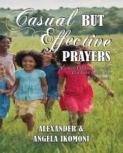 Casual But Effective Prayers - Ikomoni, Alexander & Angela