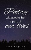 Poetry will always be a part of our lives.