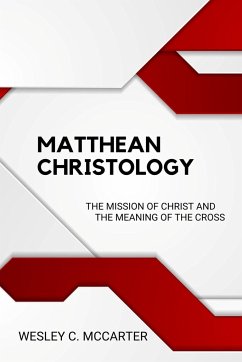 Matthean Christology - McCarter, Wesley C.