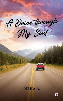 A Drive through My Soul - Neha a