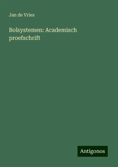 Bolsystemen: Academisch proefschrift - Vries, Jan De