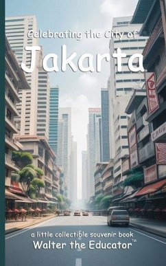 Celebrating the City of Jakarta - Walter the Educator