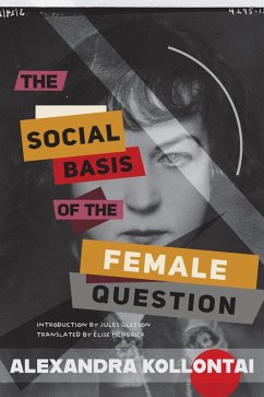 The Social Basis of the Female Question - Kollontai, Alexandra