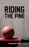 Riding The Pine