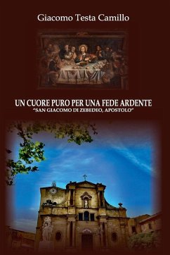 Un cuore puro per una fede ardente - Camillo, Giacomo Testa Un cuore puro per una fede ardente - Camillo, Giacomo Testa
