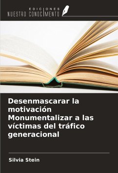 Cover Desenmascarar la motivación Monumentalizar a las víctimas del tráfico generacional