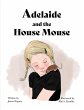 Adelaide and the House Mouse - Bild 1