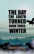 The Day The Earth Turned Book Three - Bild 1