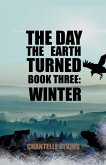 The Day The Earth Turned Book Three The Day The Earth Turned Book Three
