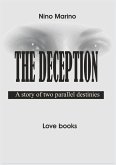 The Deception - A story of two parallel destinies